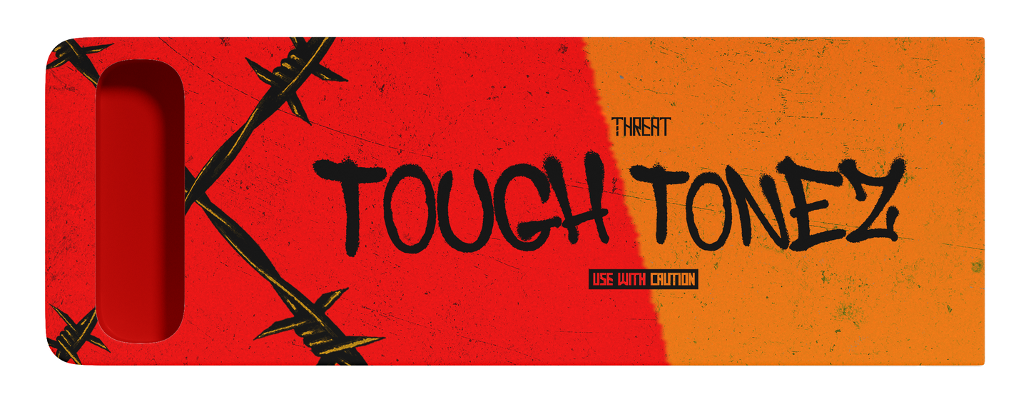 TOUGH-TONEZ